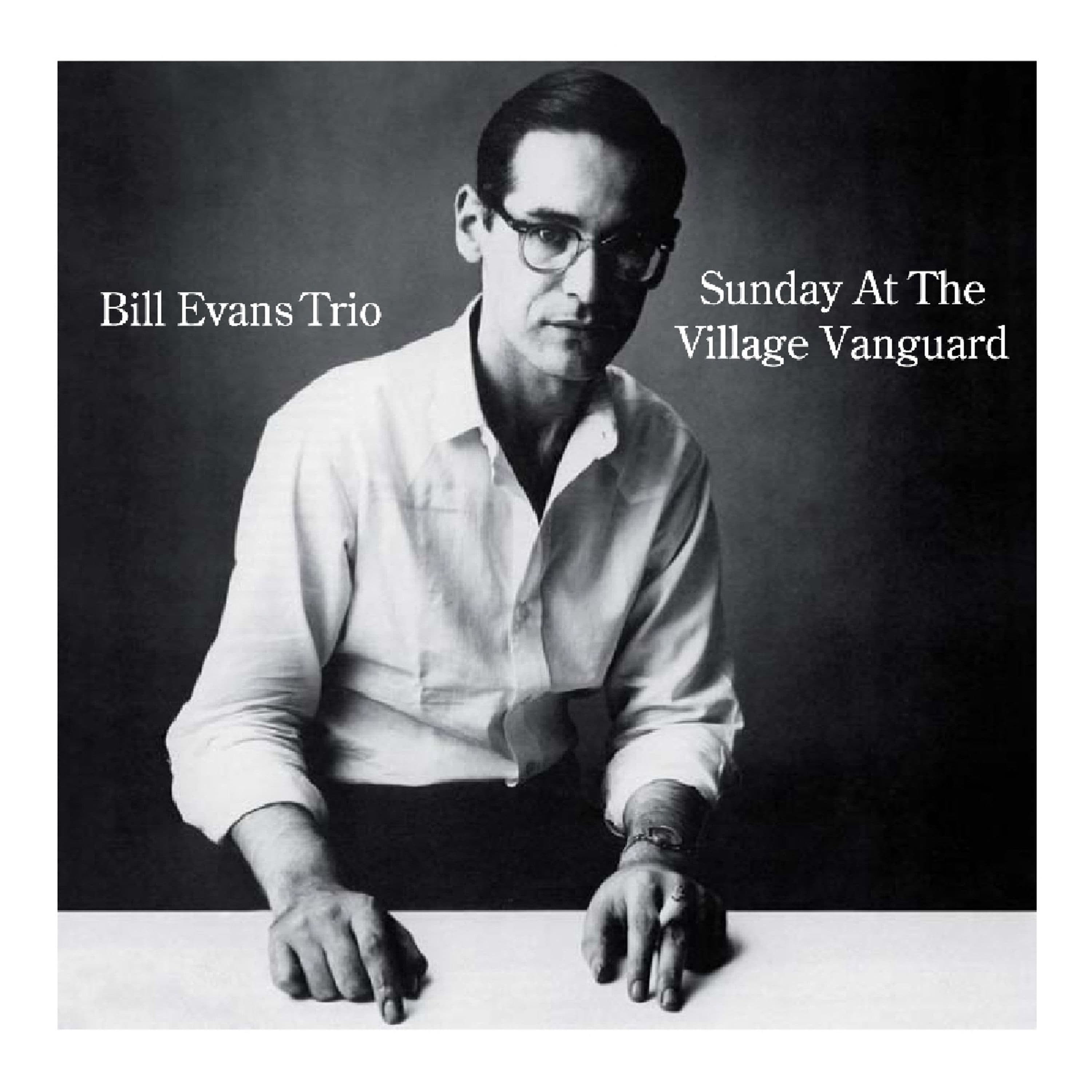 CD Bill Evans - BILL EVANS - SUNDAY AT THE VILLAGE