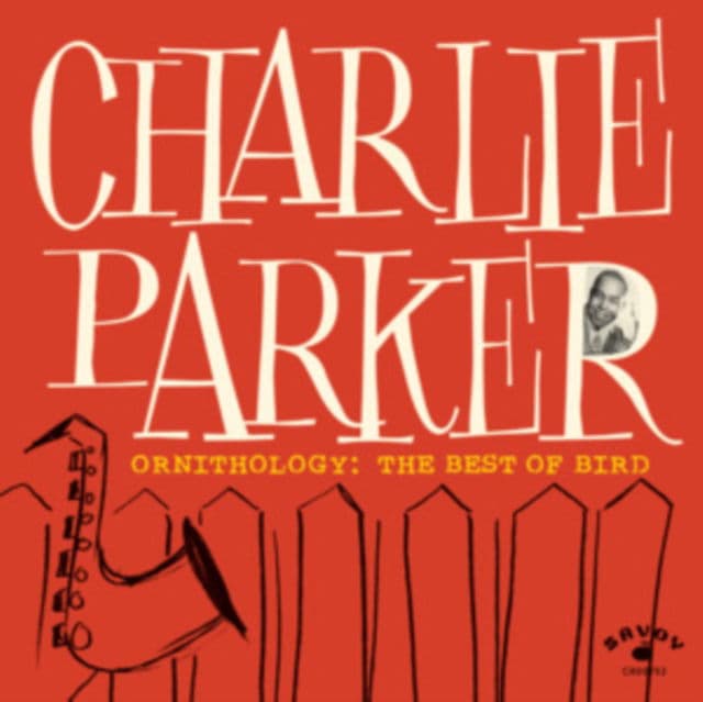 CD Charlie Parker - Ornithology: The Best Of Bird