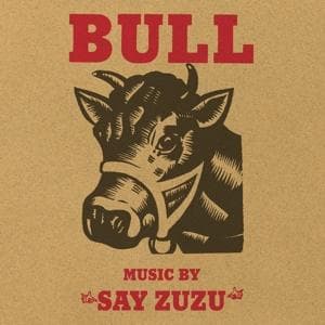 Vinyl Say Zuzu - BULL