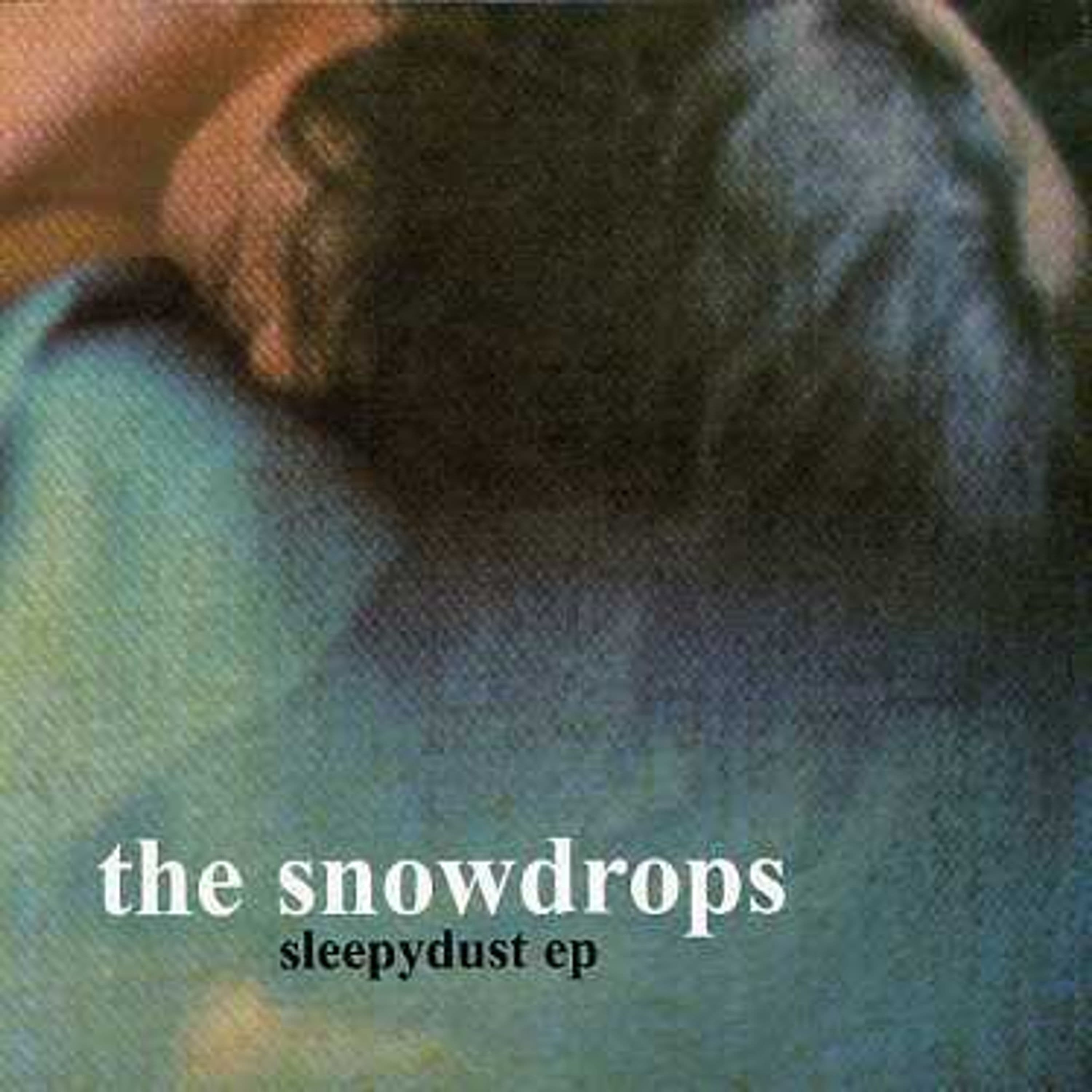 CD - SNOWDROPS - SLEEPYDUST EP