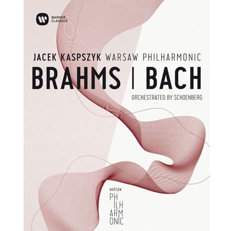 CD Warsaw Philharmonic Orchestra - WARSAW PHILHARMONIC: BRAHMS & BACH ORCHESTRATED BY SCHOENBERG