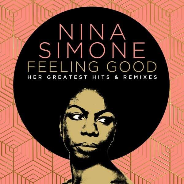 CD Nina Simone - Feeling Good: Her Greatest Hits & Remixes