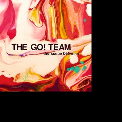 CD The Go! Team - SCENE BETWEEN