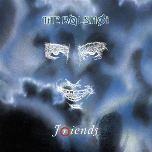 Vinyl The Bolshoi - FRIENDS