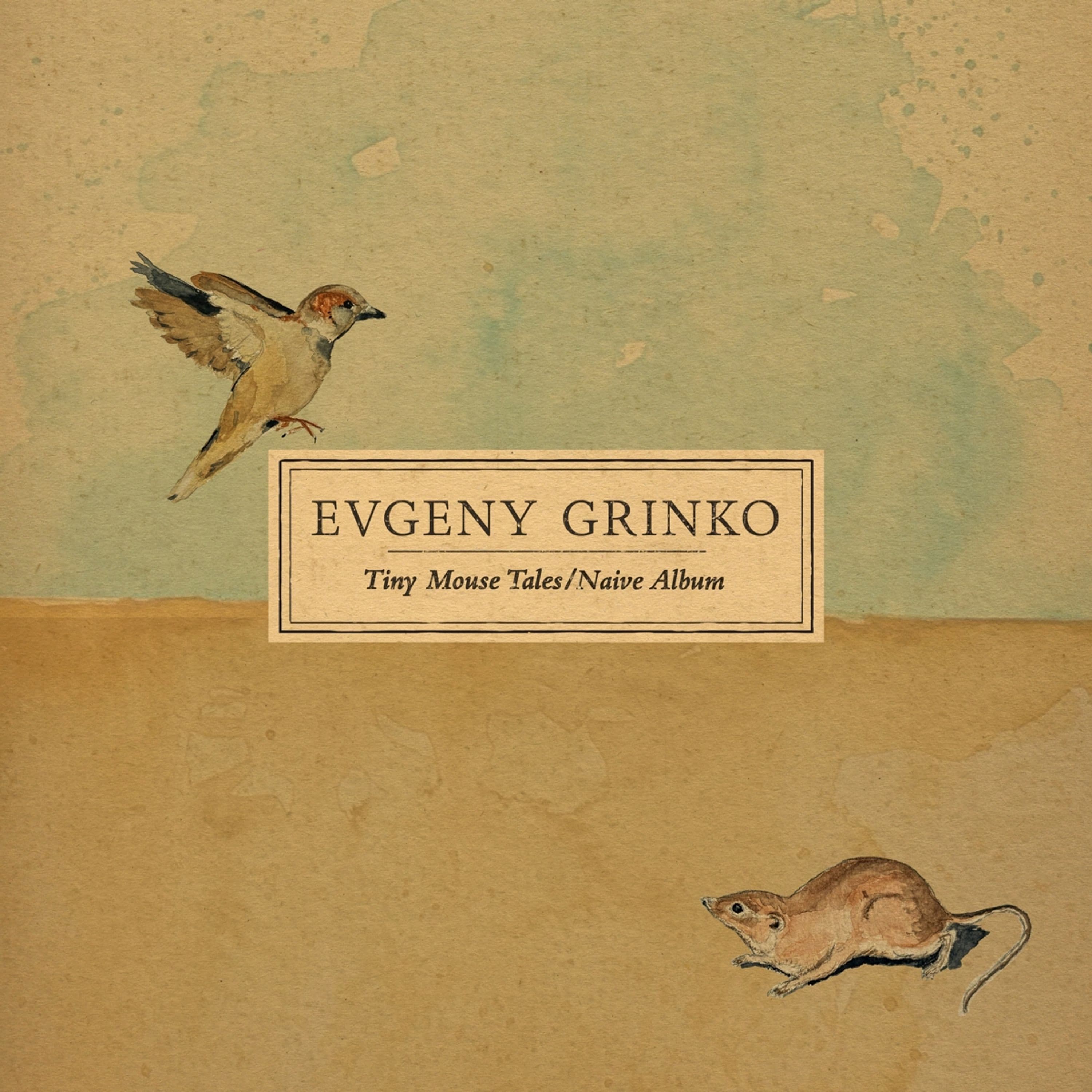 Vinyl Evgeny Grinko - TINY MOUSE TALES / NAIVE ALBUM
