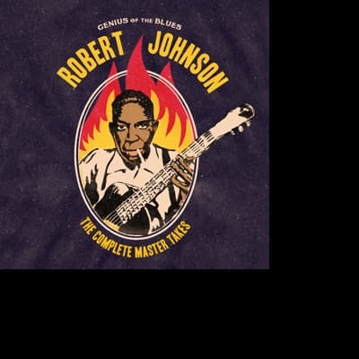 Vinyl Robert Johnson - GENIUS OF THE BLUES - THE COMPLETE MASTER TAKES