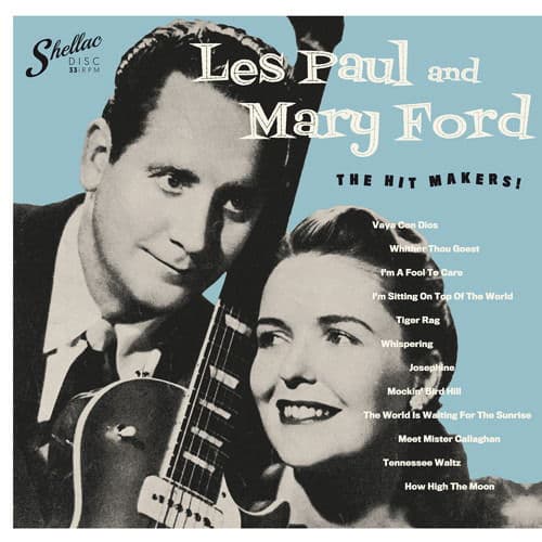 Vinyl Les Paul and Mary Ford - HIT MAKERS!