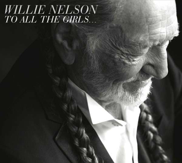 CD Willie Nelson - TO ALL THE GIRLS...