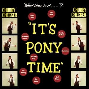 Vinyl Chubby Checker - CHUBBY CHECKER - IT'S PONY TIME