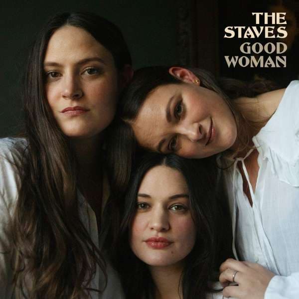 CD The Staves - Good Woman