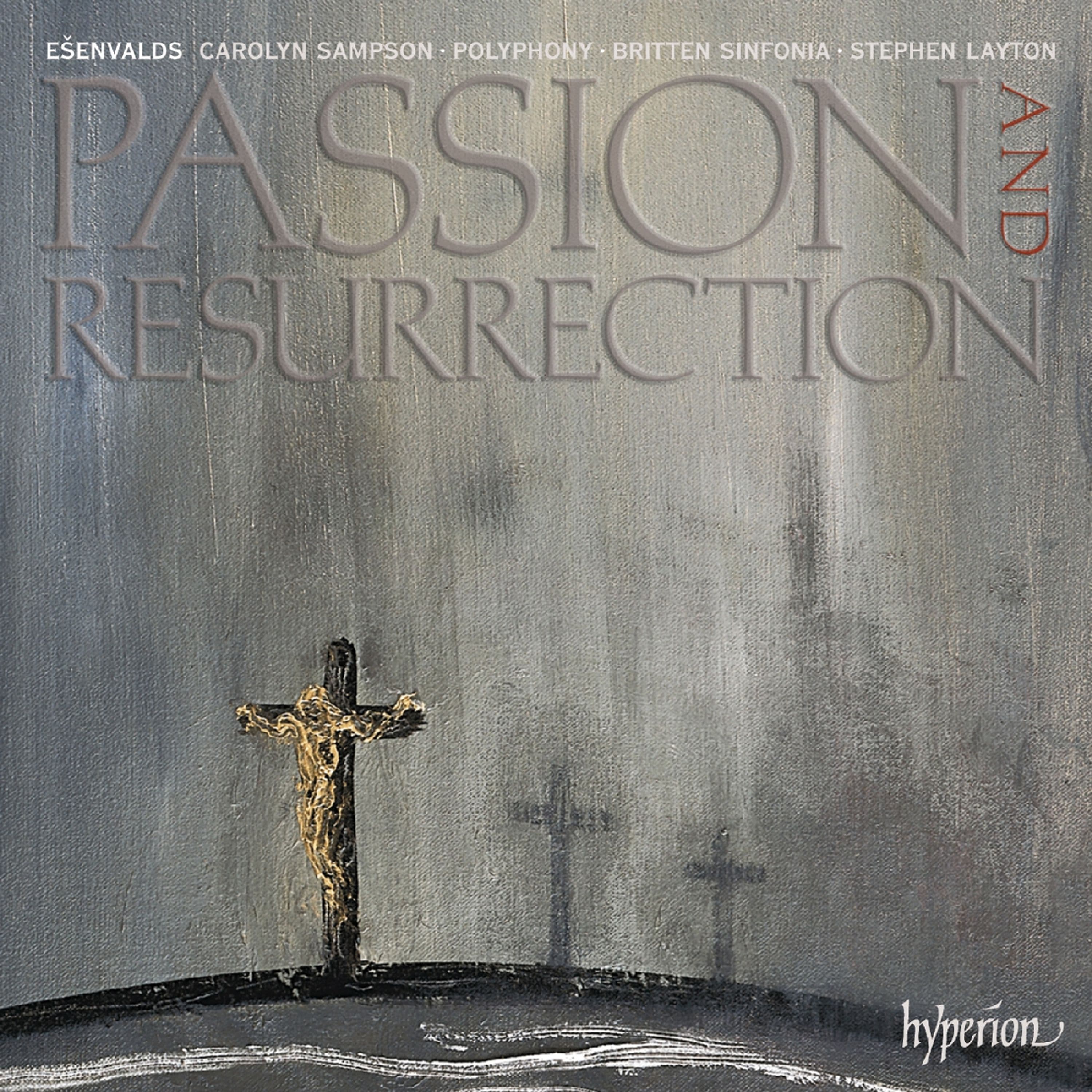 CD Polyphony - ESENVALDS: PASSION & RESURRECTION & OTHER CHORAL WORKS