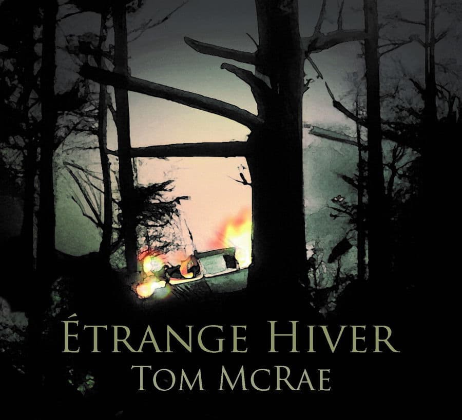 CD Tom McRae - ETRANGE HIVER