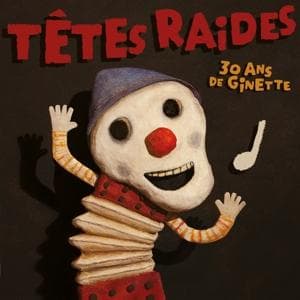 Vinyl Têtes Raides - 30 ANS DE GINETTE