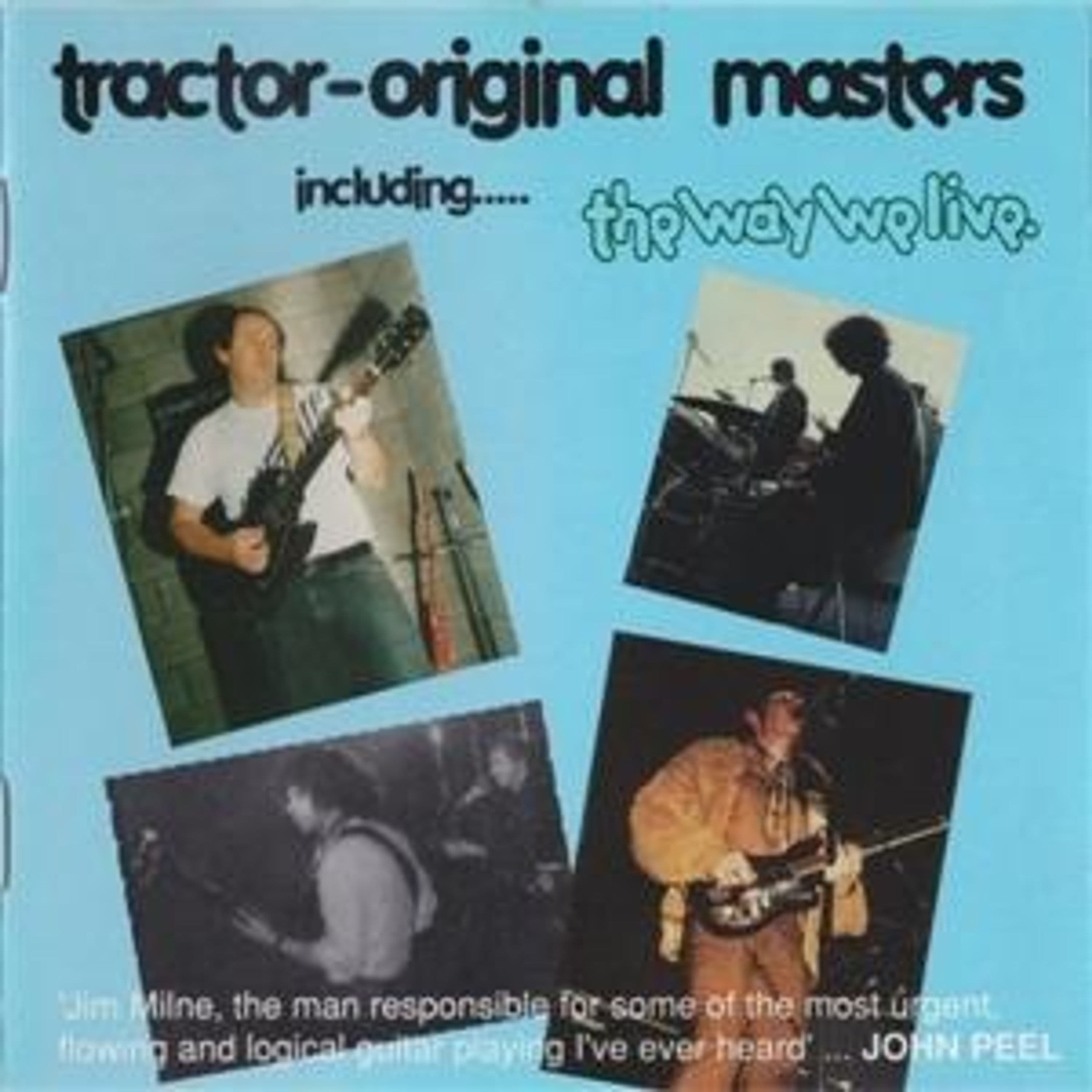CD Tractor - ORIGINAL MASTERS (INCLUDING THE WAY WE LIVE)
