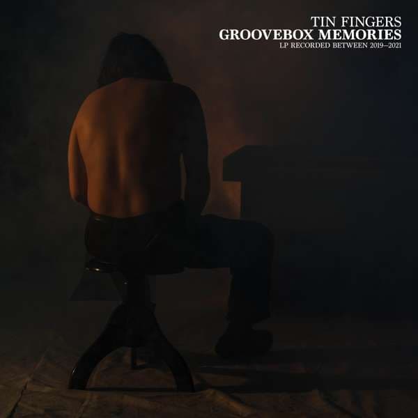 Vinyl Tin Fingers - GROOVEBOX MEMORIES