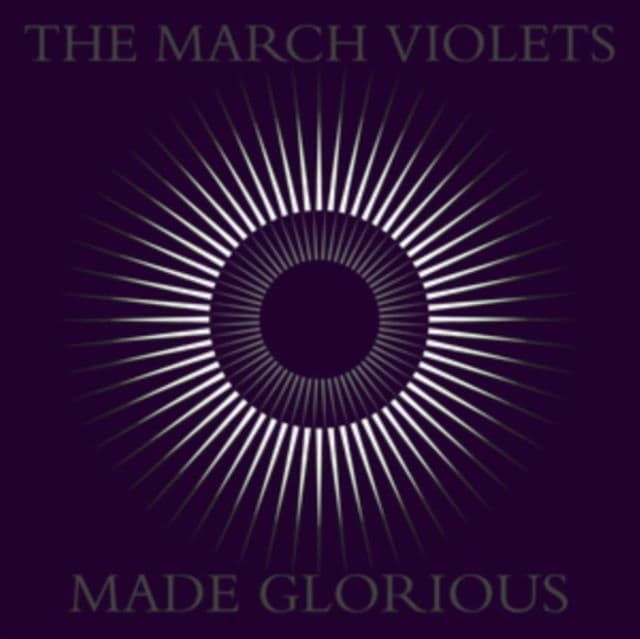 CD The March Violets - MADE GLORIOUS