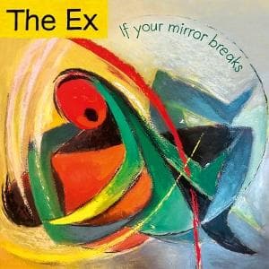 Vinyl EX - IF YOUR MIRROR BREAKS