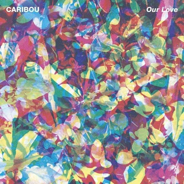 Vinyl Caribou - OUR LOVE