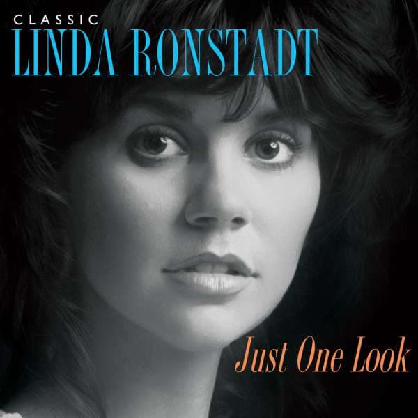CD Linda Ronstadt - RONSTADT, LINDA - JUST ONE LOOK: CLASSIC LINDA RONSTADT