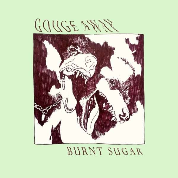 CD Gouge Away - BURNT SUGAR