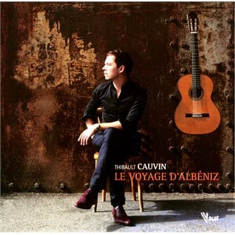 CD Thibault Cauvin - Le Voyage D'albéniz
