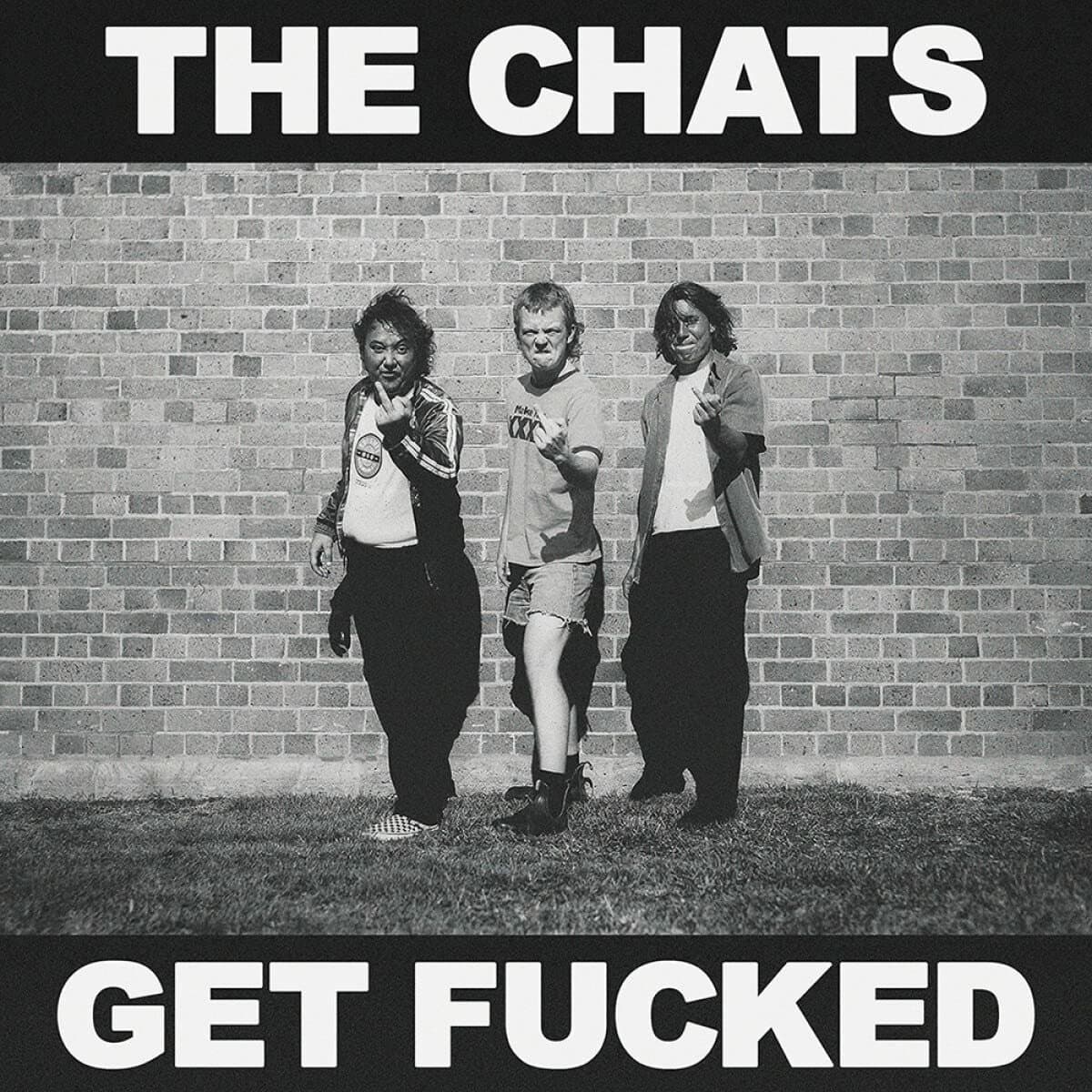 Vinyl The Chats - CHATS - GET FUCKED