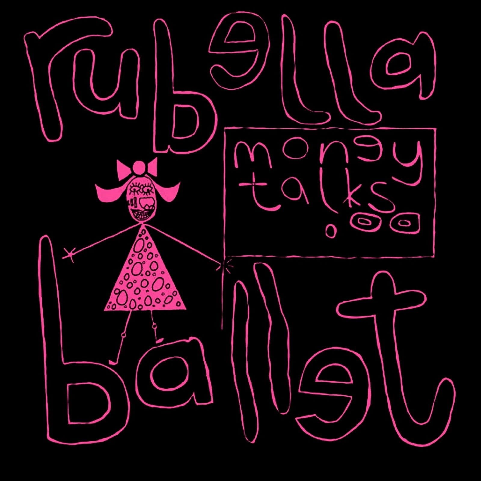 Vinyl Rubella Ballet - MONEY TALKS