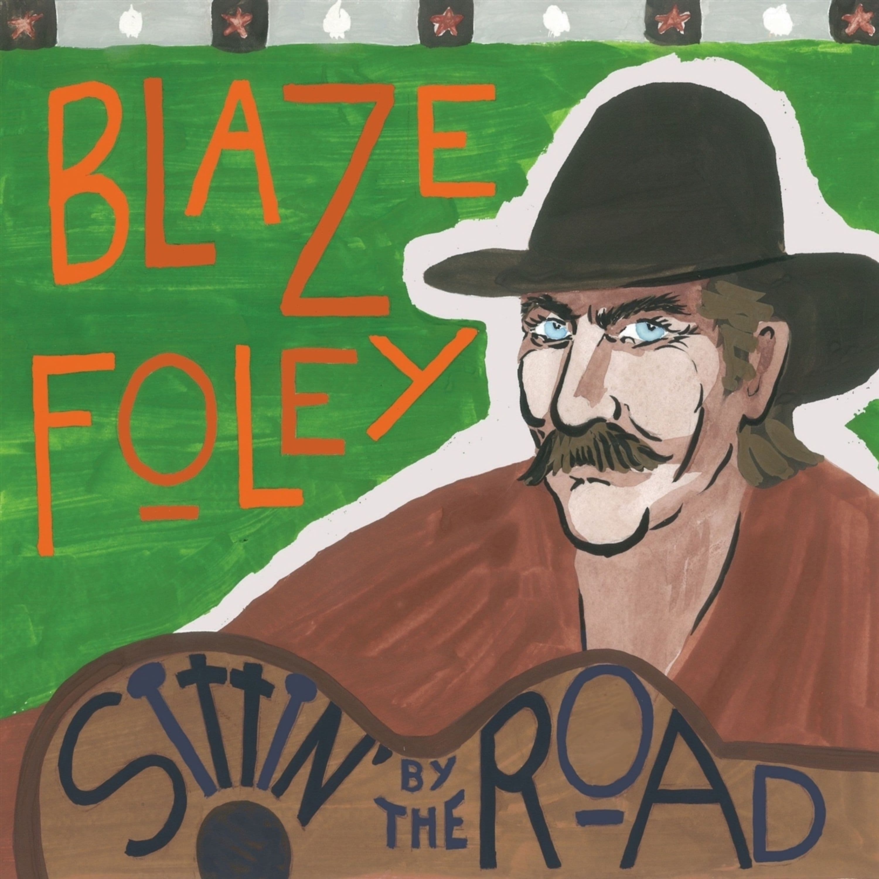 Vinyl Blaze Foley - SITTIN' BY THE ROAD