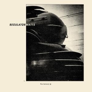 Vinyl Regulator Watts - THE MERCURY LP