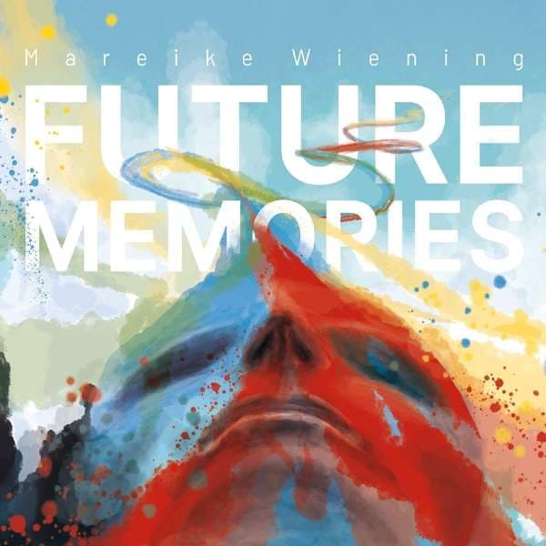 CD Mareike Wiening - FUTURE MEMORIES