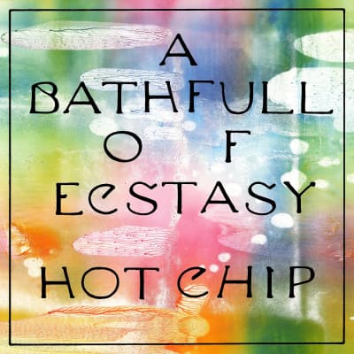 CD Hot Chip - A BATH FULL OF ECSTASY