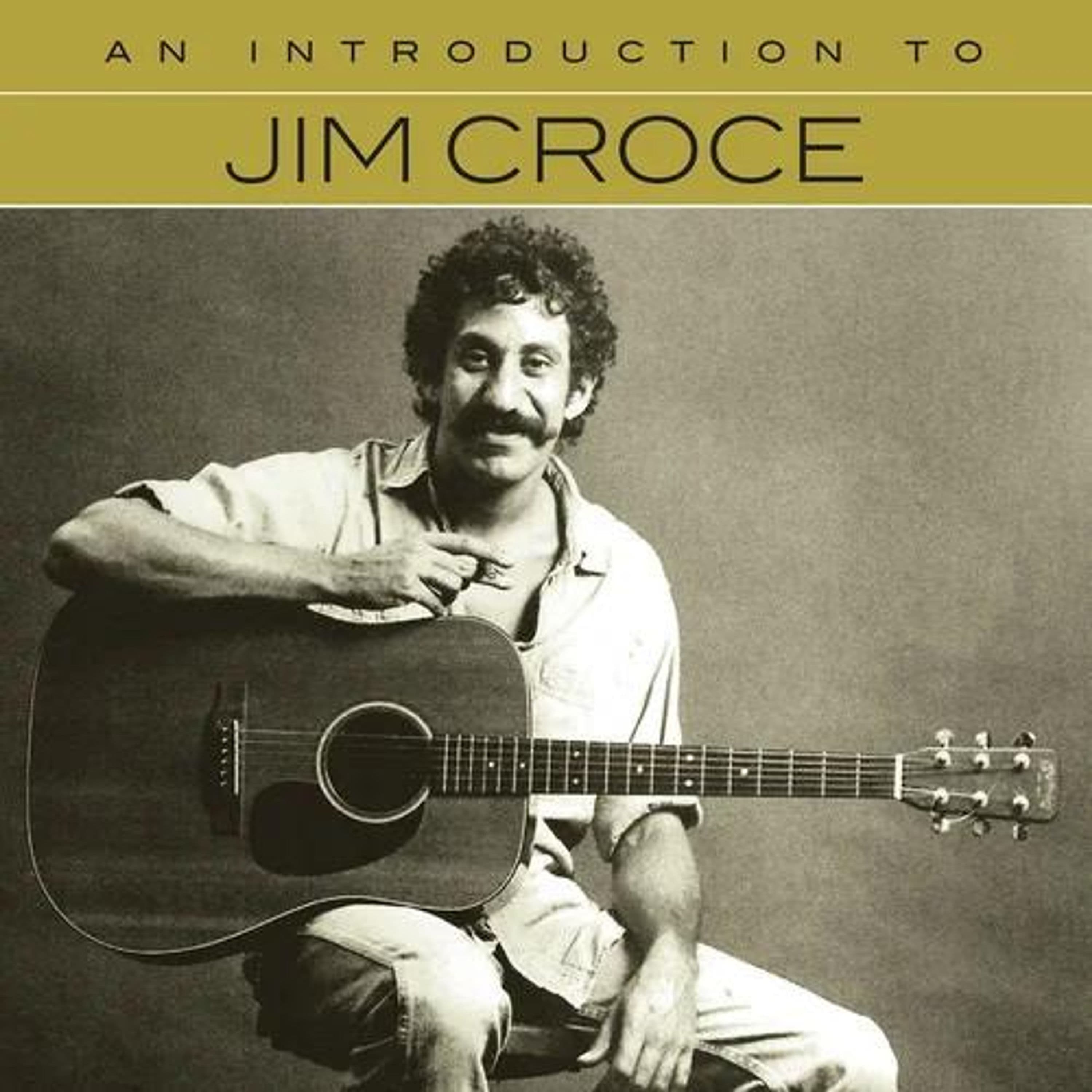CD Jim Croce - CROCE, JIM - AN INTRODUCTION TO