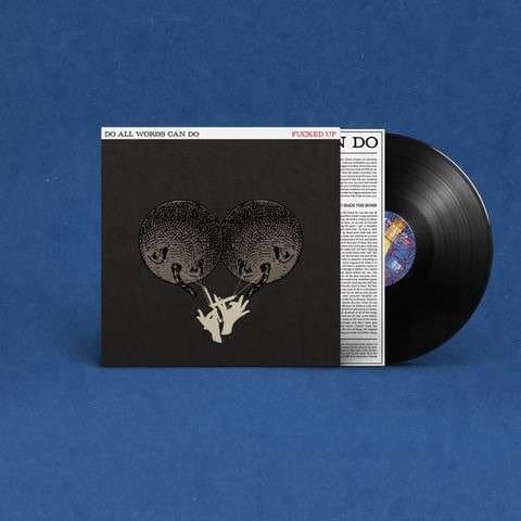 Vinyl Fucked Up - DO ALL WORDS CAN DO