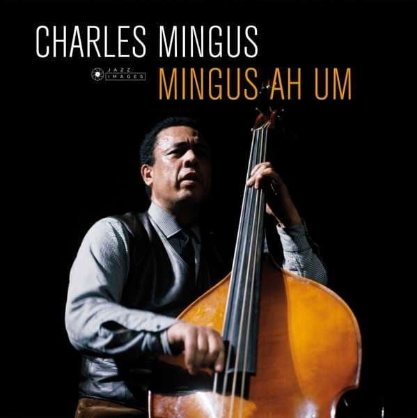Vinyl Charles Mingus - Mingus Ah Um (Deluxe Edition)