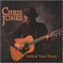 CD Chris Jones - FOLLOW YOUR HEART