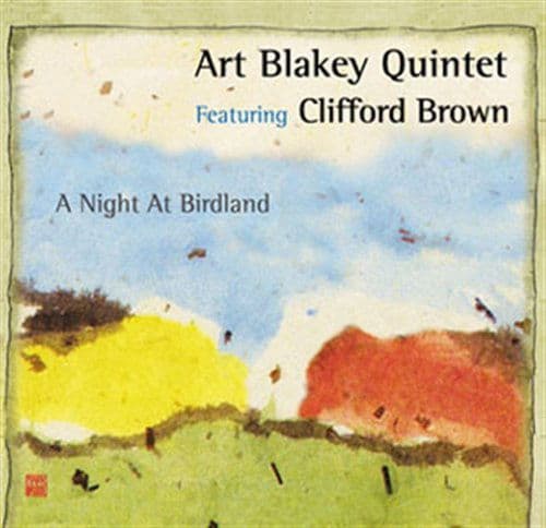 CD Art Blakey Quintet - A NIGHT AT BIRDLAND