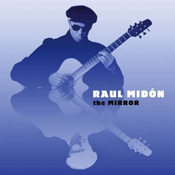 CD Raul Midón - MIRROR