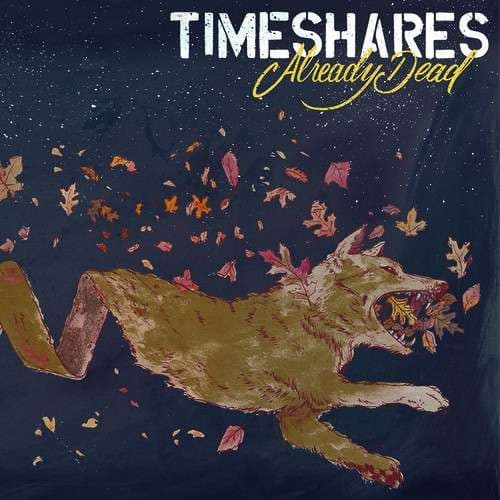 Vinyl Timeshares - ALREADY DEAD
