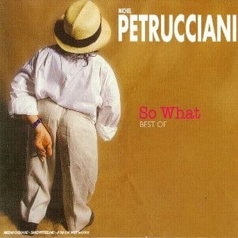 CD Michel Petrucciani - SO WHAT - BEST OF