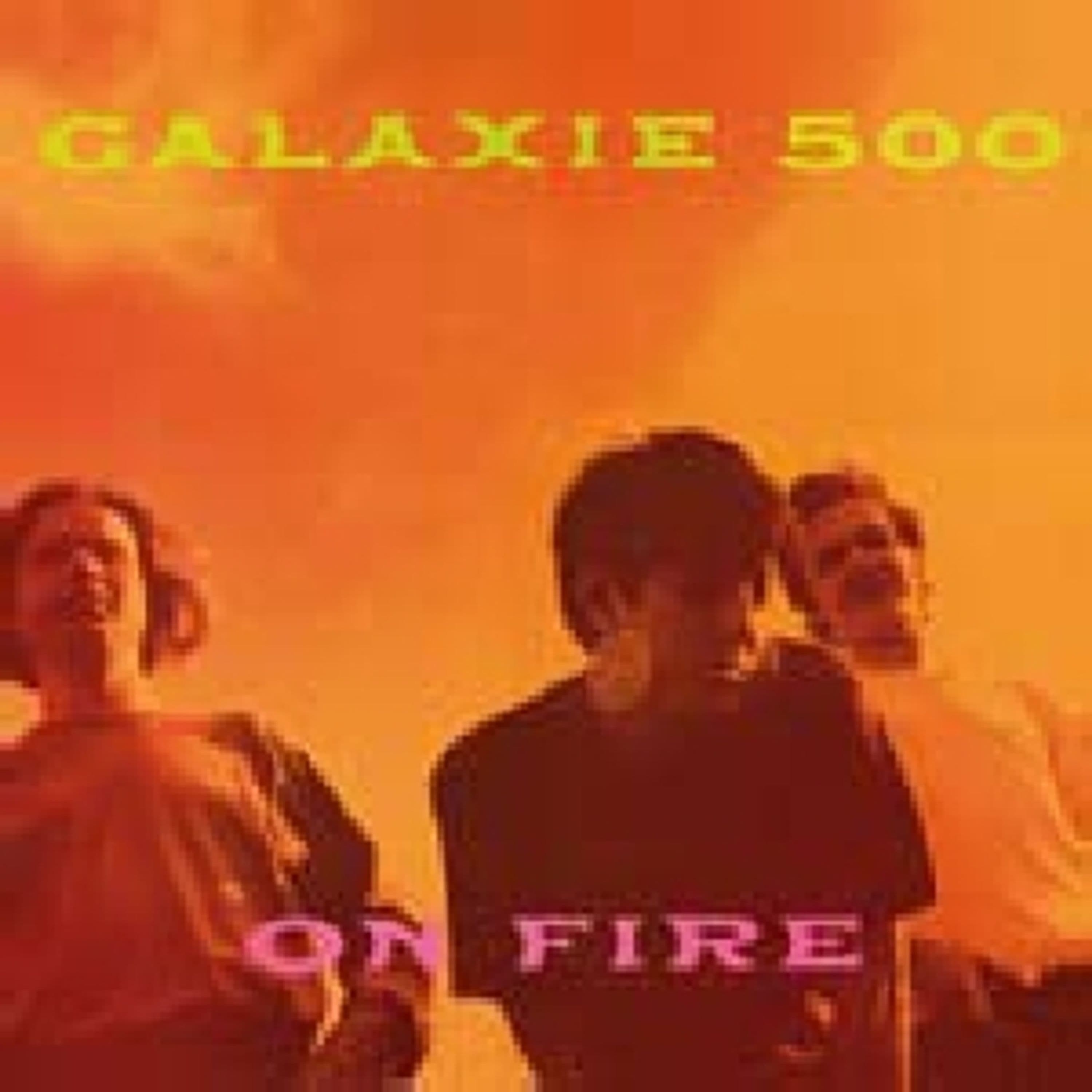 Vinyl Galaxie 500 - ON FIRE