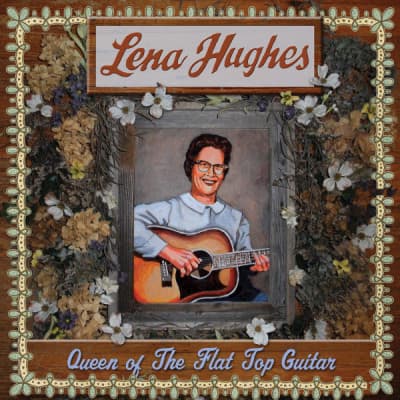 CD Lena Hughes - QUEEN OF THE FLAT TOP GUITAR