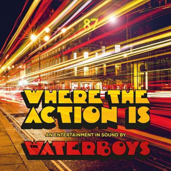 CD The Waterboys - WHERE THE ACTION IS