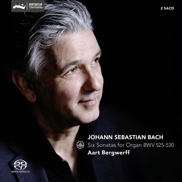 CD Aart Bergwerff - JOHANN SEBASTIAN BACH: SIX SONATAS FOR ORGAN BWV 525-530
