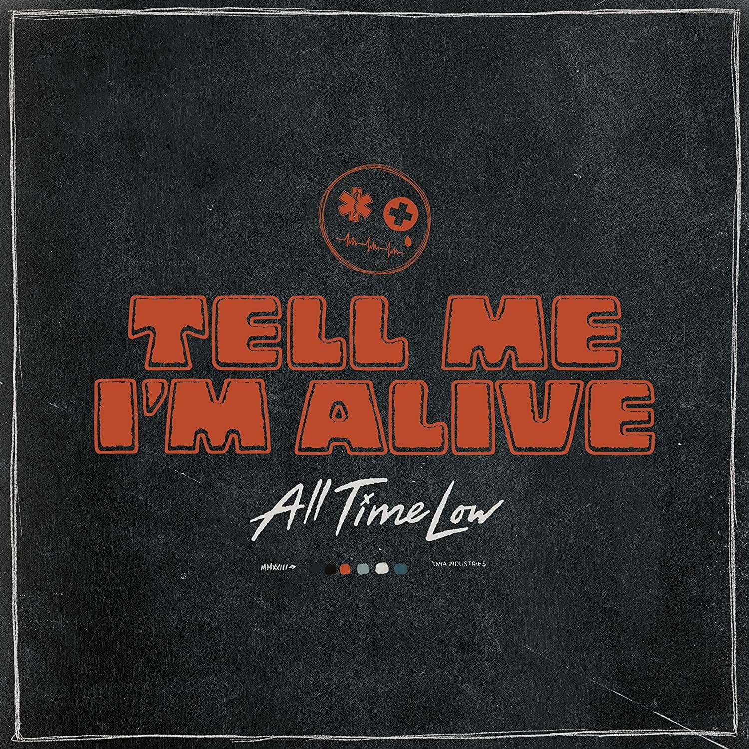 CD All Time Low - TELL ME I'M ALIVE