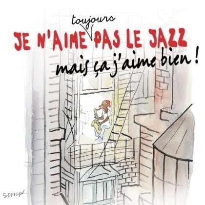 CD Rôzni umelci - Je N'aime Toujours Pas Le Jazz Mais Ça J'aime Bien