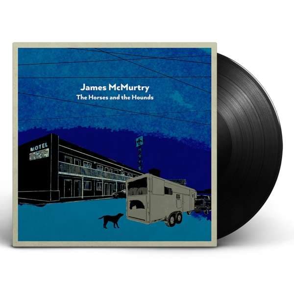 Vinyl James McMurtry - The Horses and the Hounds