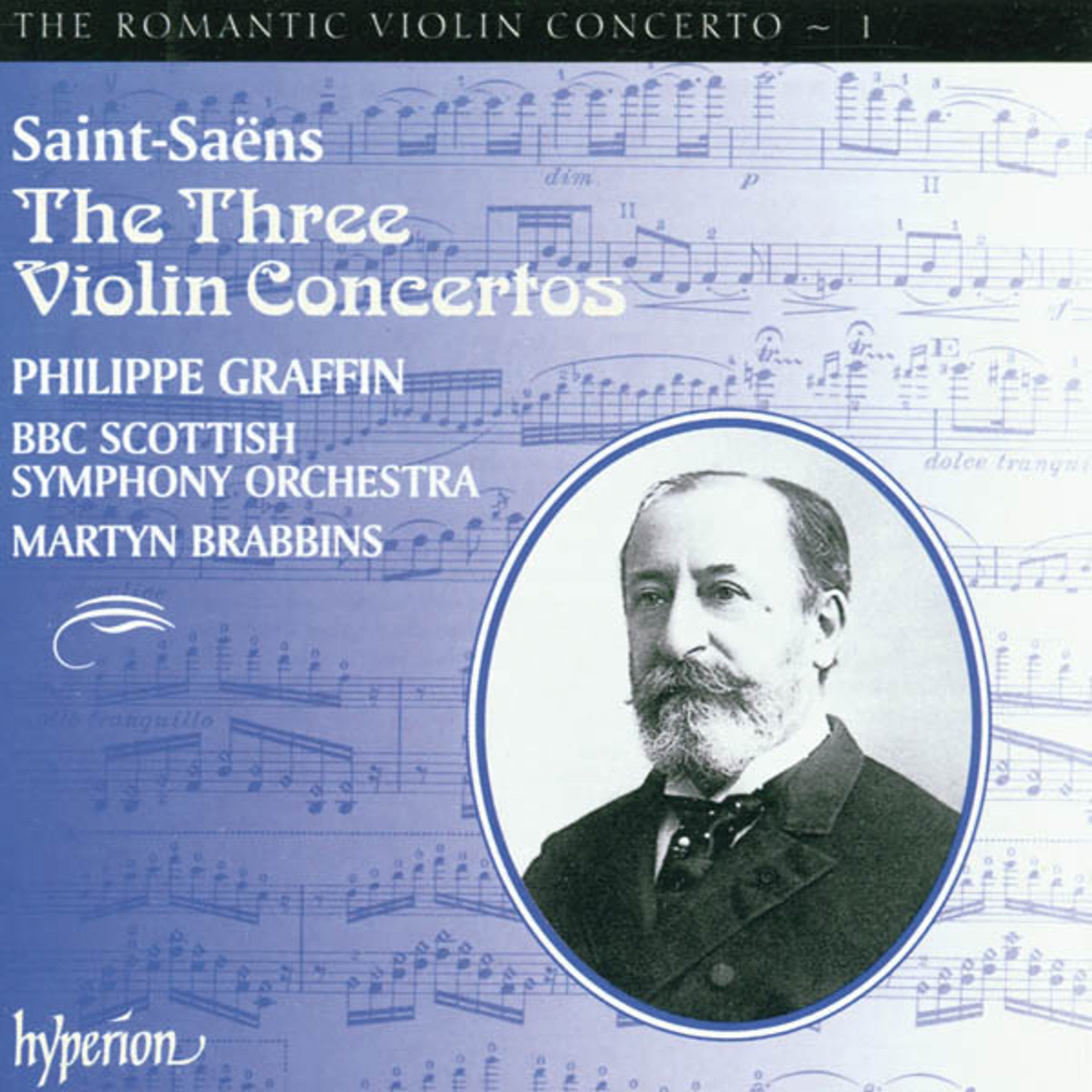 CD Philippe Graffin - SAINT-SAENS: VIOLIN CONCERTOS NOS. 1, 2 & 3 (HYPER