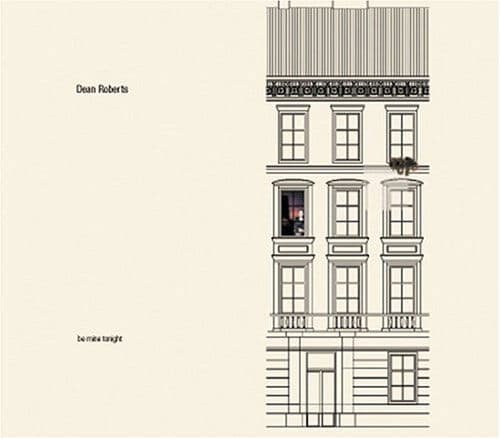 CD Dean Roberts - BE MINE TONIGHT