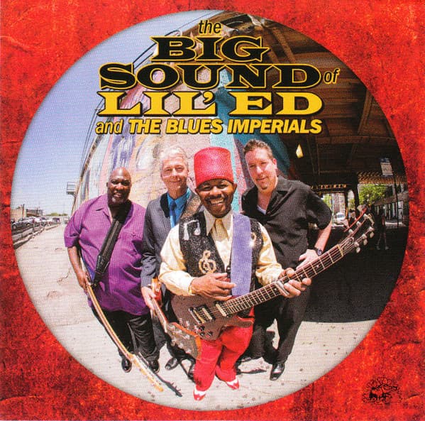 CD Lil' Ed & The Blues Imperials - The Big Sound Of Lil' Ed And The Blues Imperials