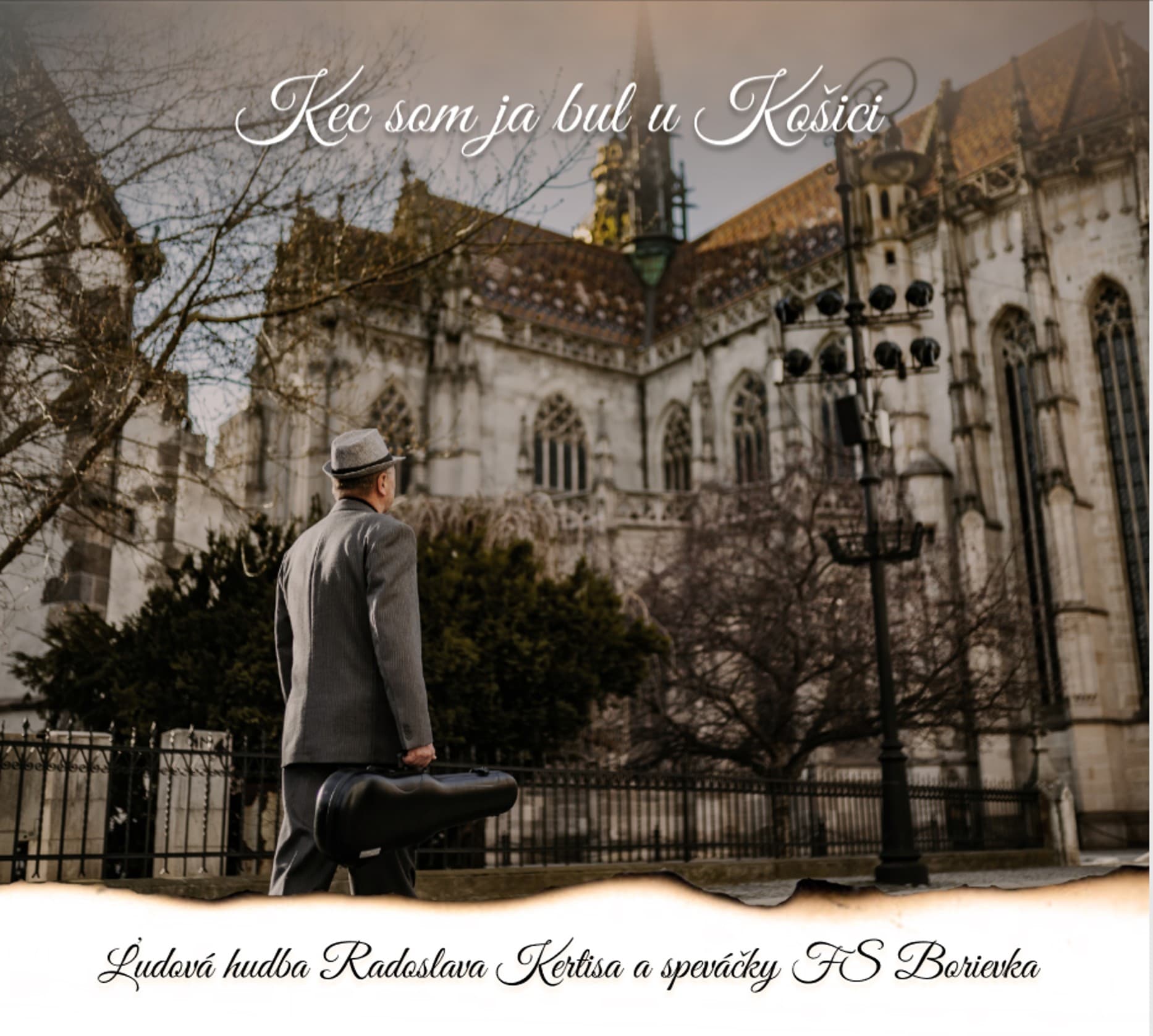 CD Ľudová hudba Rada Kertisa - Kec som ja bul u Košici